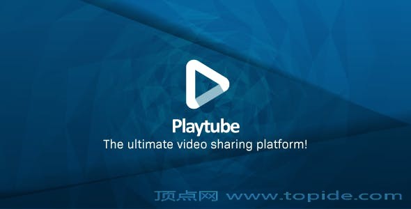 PlayTube v2.1.3 – PHP视频上传分享源码