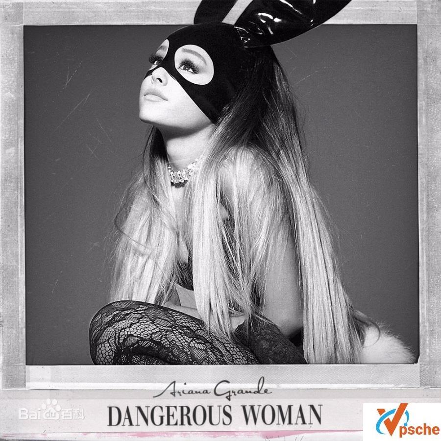 Ariana Grande (爱莉安娜·格兰德)-Dangerous Woman (Deluxe) MP3-320kbps 百度云