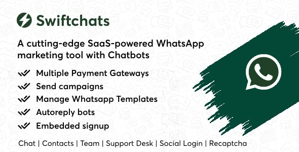 Swiftchats v1.5.0 -支持SaaS的Whatsapp营销工具，带有聊天机器人